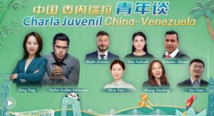 Programa especial “Charla Juvenil China – Venezuela” aborda temas de interés entre ambas naciones