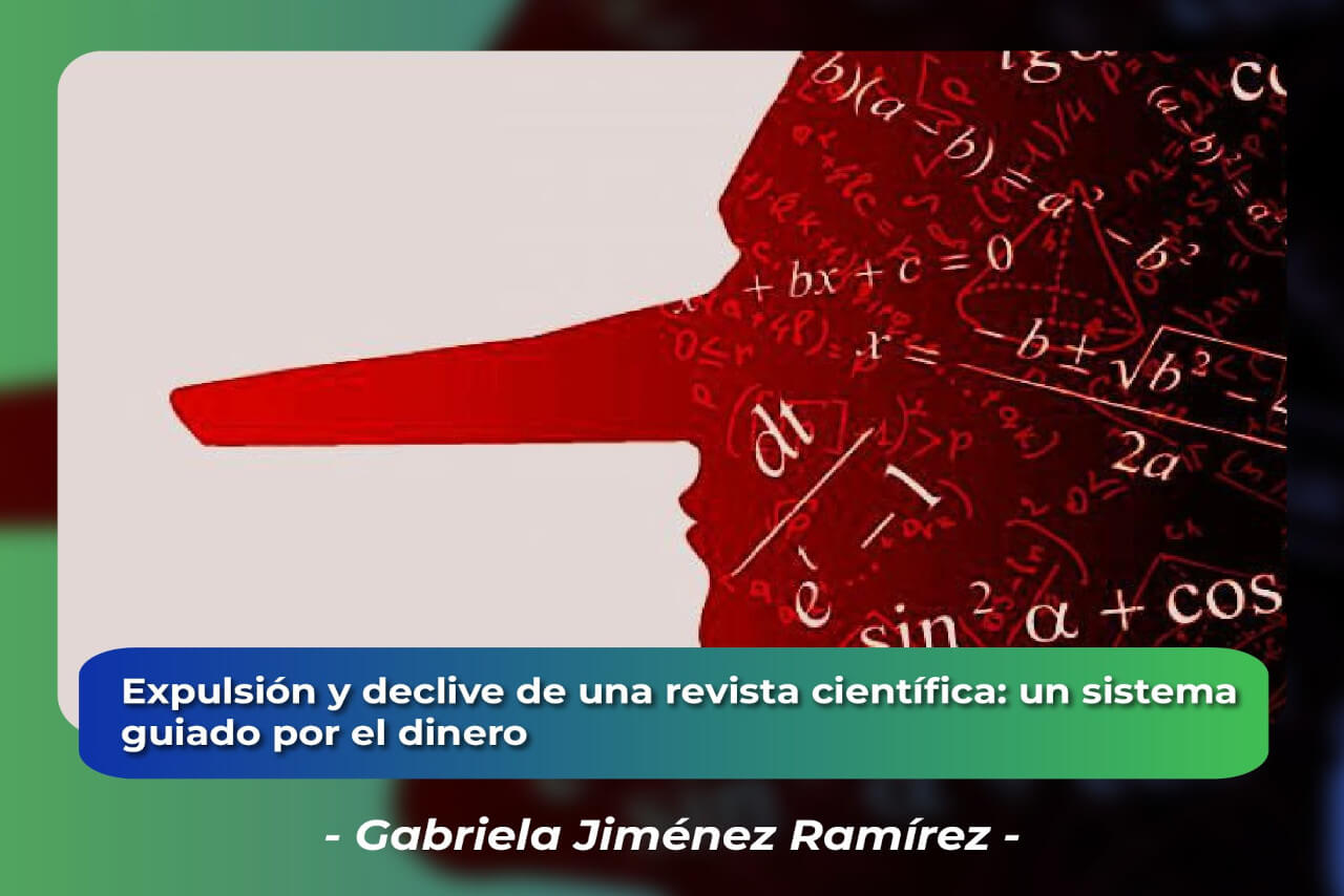 En este momento estás viendo Expulsión y declive de una revista científica: un sistema guiado por el dinero