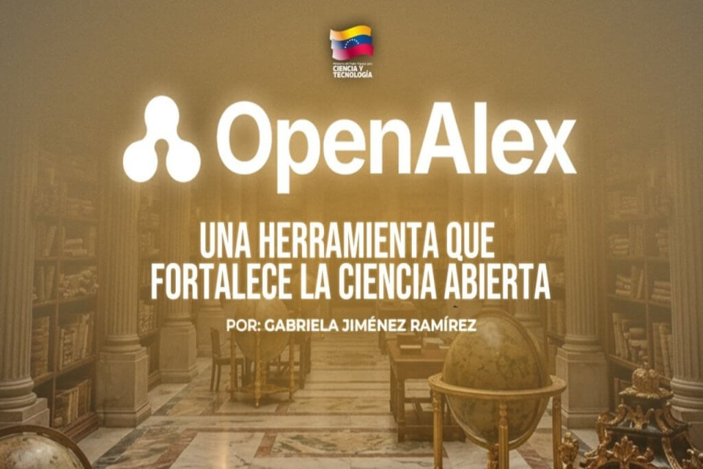 OpenAlex: una herramienta que fortalece la ciencia abierta