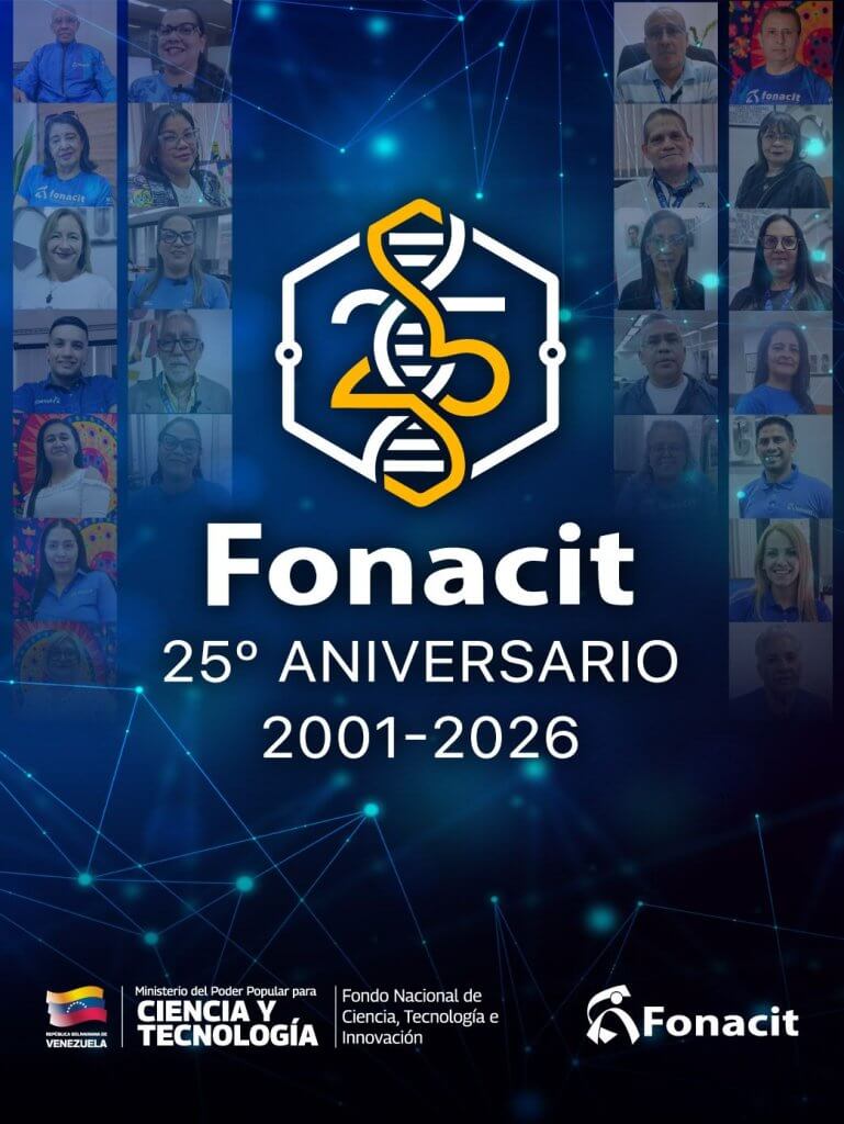 Fonacit: 25 años llevando la ciencia y la tecnología al servicio de los venezolanos